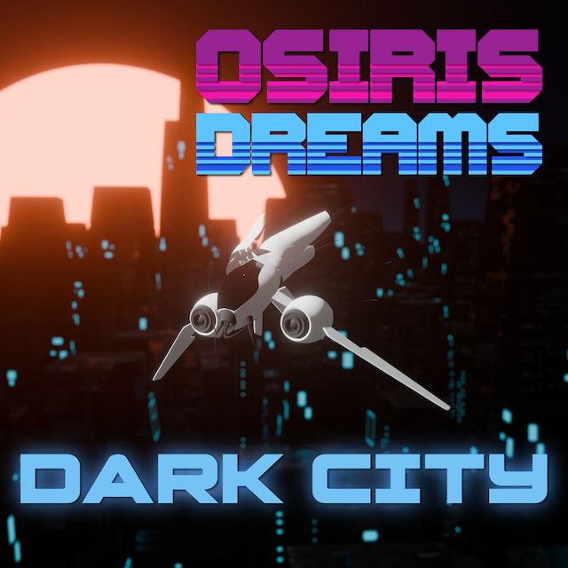 OSIRIS DREAMS - Dark City album cover