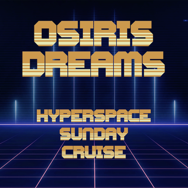 OSIRIS DREAMS - Hyperspace Sunday Cruise album cover